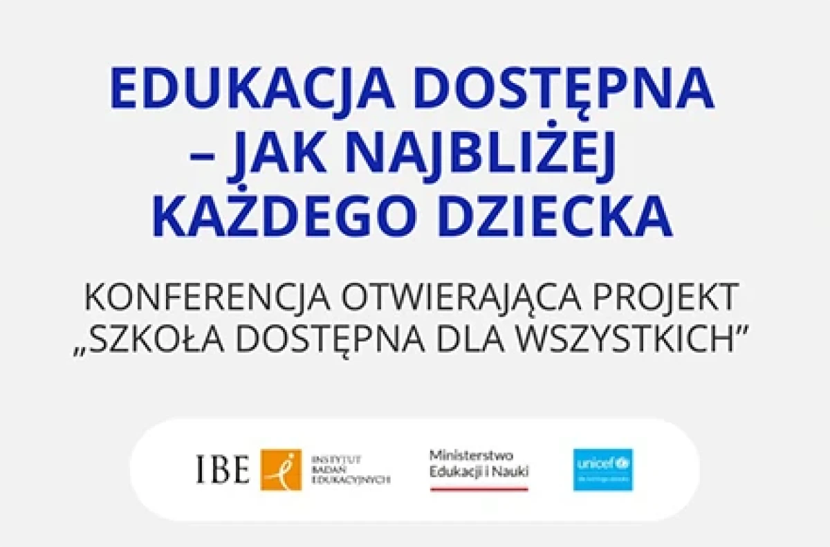 Projekt „Accessible School for All” i konferencja „Edukacja dostępna –  jak najbliżej każdego dziecka”