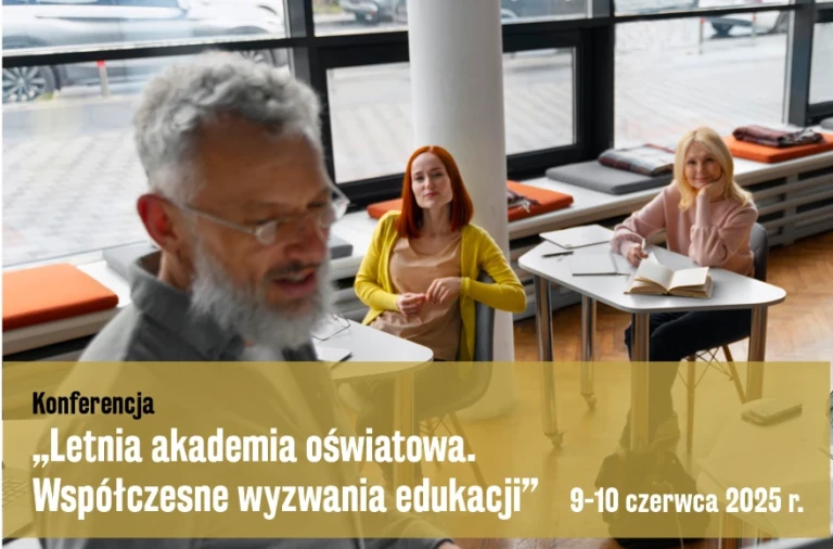 Konferencja „Letnia akademia oświatowa. Współczesne wyzwania edukacji”