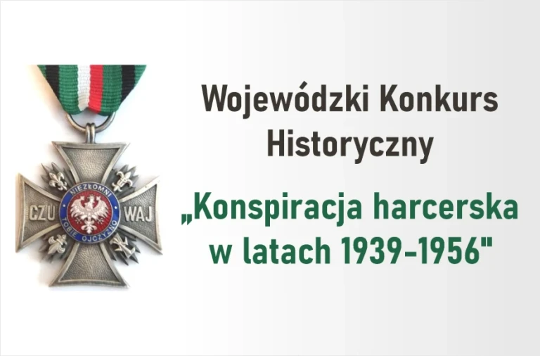 Wojewódzki Konkurs Historyczny „Konspiracja harcerska w latach 1939-1956”