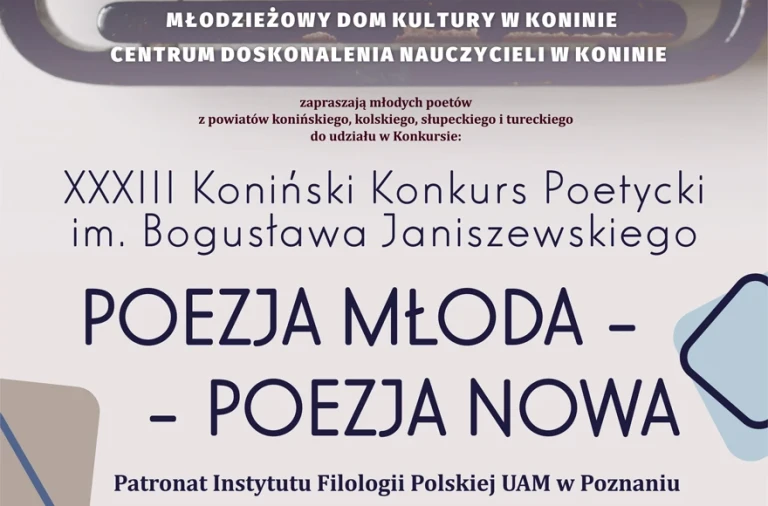 XXXIII Międzypowiatowy Koniński Konkurs Poetycki im. Bogusława Janiszewskiego „Poezja młoda – poezja nowa”